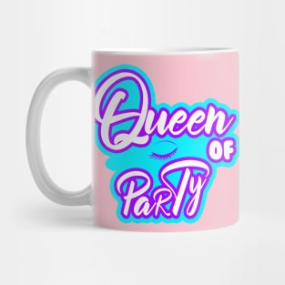 QUEEN OF PARTY Mug